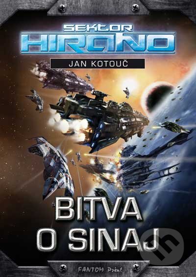 Kniha: Bitva o Sinaj (Jan Kotouč). FANTOM Print, 2015 Kniha: Bitva o Sinaj (Jan Kotouč). FANTOM Print, 2015