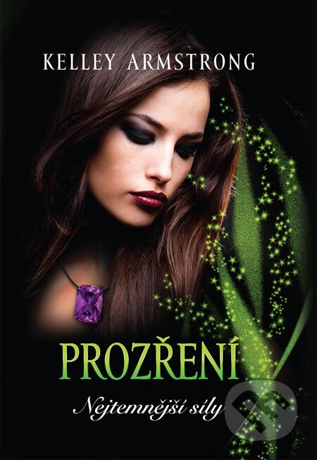 E-kniha: Prozření (Kelley Armstrong). Galatea, 2015 E-kniha: Prozření (Kelley Armstrong). Galatea, 2015