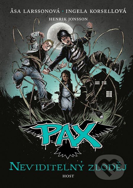 Kniha: PAX 4: Neviditelný zloděj (Äsa Larsson a Ingela Korsell). Host, 2015 Kniha: PAX 4: Neviditelný zloděj (Äsa Larsson a Ingela Korsell). Host, 2015