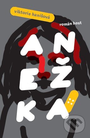 Kniha: Anežka (Viktorie Hanišová), 2015 Kniha: Anežka (Viktorie Hanišová), 2015