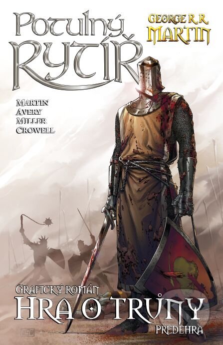 Kniha: Potulný rytíř (George R.R. Martin). Crew, 2015 Kniha: Potulný rytíř (George R.R. Martin). Crew, 2015