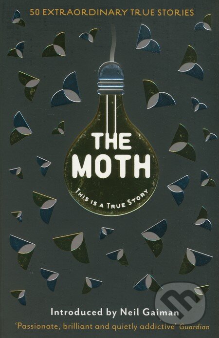 Kniha: The Moth (Catherine Burns a Neil Gaiman). Serpents Tail, 2015 Kniha: The Moth (Catherine Burns a Neil Gaiman). Serpents Tail, 2015