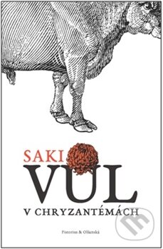 Kniha: Vůl v chryzantémách (Saki). Pistorius & Olšanská, 2015 Kniha: Vůl v chryzantémách (Saki). Pistorius & Olšanská, 2015