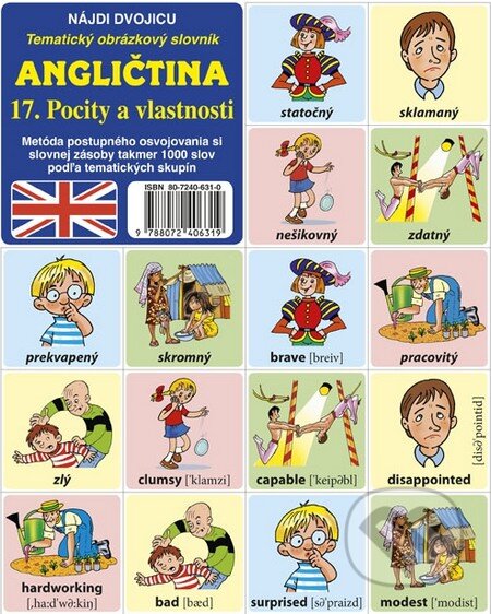 Spoločenská hra: Angličtina 17.: Pocity a vlastnosti (INFOA). INFOA, 2015 Spoločenská hra: Angličtina 17.: Pocity a vlastnosti (INFOA). INFOA, 2015