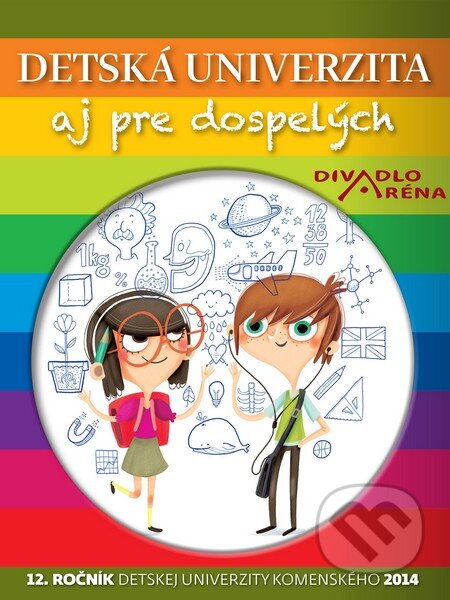 Kniha: Detská univerzita aj pre dospelých 2014 (Petit Press). Petit Press, 2015 Kniha: Detská univerzita aj pre dospelých 2014 (Petit Press). Petit Press, 2015