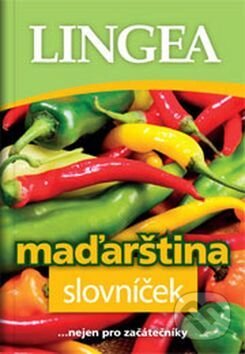 Kniha: Maďarština slovníček (Lingea). Lingea, 2015 Kniha: Maďarština slovníček (Lingea). Lingea, 2015