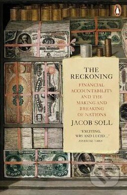 Kniha: The Reckoning (Jacob Soll). Penguin Books, 2015 Kniha: The Reckoning (Jacob Soll). Penguin Books, 2015