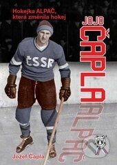 Kniha: Jojo Čapla (Jozef Čapla). Aleš Čeněk, 2015 Kniha: Jojo Čapla (Jozef Čapla). Aleš Čeněk, 2015