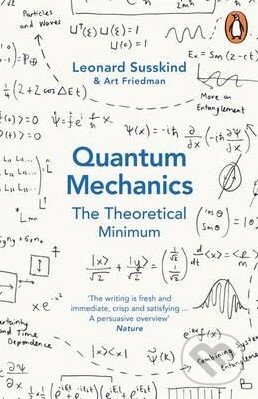 Kniha: Quantum Mechanics (Leonard Susskind). Penguin Books, 2015 Kniha: Quantum Mechanics (Leonard Susskind). Penguin Books, 2015