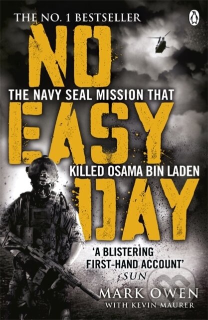 Kniha: No Easy Day (Kevin Maurer a Mark Owen). Penguin Books, 2013 Kniha: No Easy Day (Kevin Maurer a Mark Owen). Penguin Books, 2013