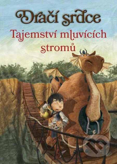 Kniha: Dračí srdce 2: Tajemství mluvících stromů (Ana Galán). CPRESS, 2015 Kniha: Dračí srdce 2: Tajemství mluvících stromů (Ana Galán). CPRESS, 2015