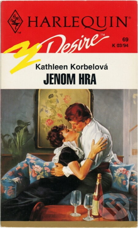 Kniha: Jenom hra (Kathleen Korbel). Harlequin, 1994 Kniha: Jenom hra (Kathleen Korbel). Harlequin, 1994