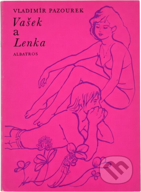 Kniha: Vašek a Lenka (Vladimír Pazourek). , 1978 Kniha: Vašek a Lenka (Vladimír Pazourek). , 1978