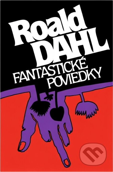 Kniha: Fantastické poviedky (Roald Dahl). , 1987 Kniha: Fantastické poviedky (Roald Dahl). , 1987