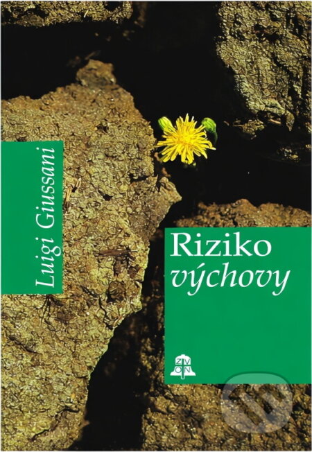 Kniha: Riziko výchovy (Luigi Giussani). Zvon, 1996 Kniha: Riziko výchovy (Luigi Giussani). Zvon, 1996