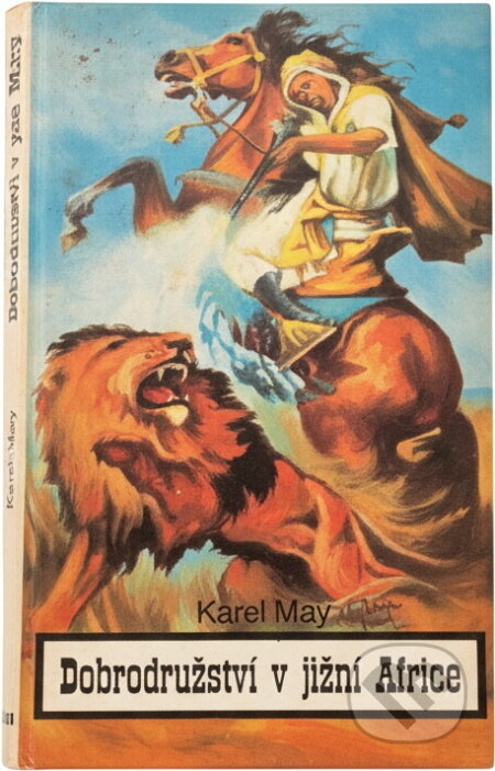 Kniha: Dobrodružství v jižní Africe : cestopisný román (Karl May). , 1992 Kniha: Dobrodružství v jižní Africe : cestopisný román (Karl May). , 1992