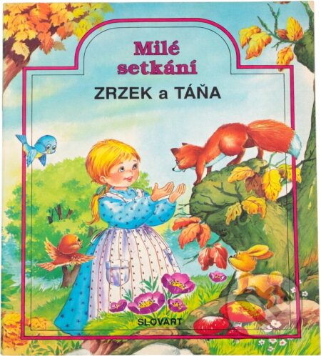 Kniha: Zrzek a Táňa (Slovart). Slovart, 1991 Kniha: Zrzek a Táňa (Slovart). Slovart, 1991