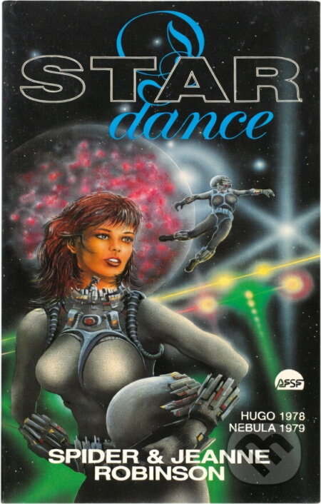 Kniha: Star dance (Jeanne Robinson a Spider Robinson). , 1992 Kniha: Star dance (Jeanne Robinson a Spider Robinson). , 1992