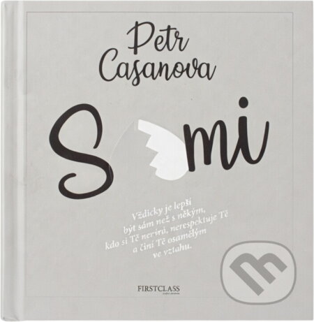 Kniha: Sami (Petr Casanova). First Class Publishing, 2022 Kniha: Sami (Petr Casanova). First Class Publishing, 2022