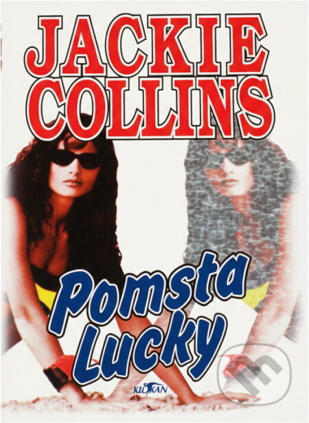 Kniha: Pomsta Lucky (Jackie Collins). Alpress, 1996 Kniha: Pomsta Lucky (Jackie Collins). Alpress, 1996