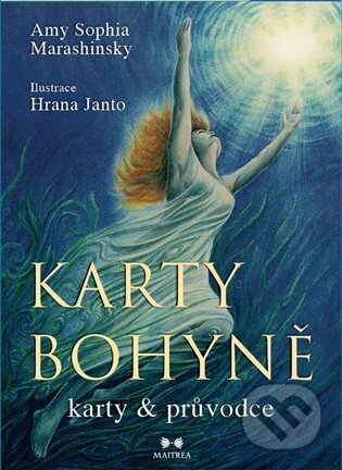 Kniha: Karty Bohyně (Amy Sophia Marashinsky). Maitrea, 2022 Kniha: Karty Bohyně (Amy Sophia Marashinsky). Maitrea, 2022