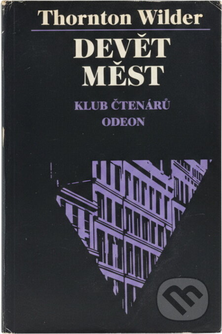Kniha: Devět měst (Thornton Wilder). Odeon, 1976 Kniha: Devět měst (Thornton Wilder). Odeon, 1976