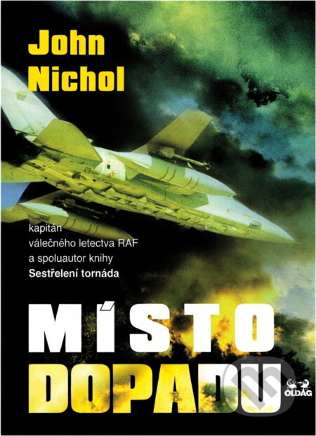 Kniha: Místo dopadu (John Nichol). OLDAG, 1999 Kniha: Místo dopadu (John Nichol). OLDAG, 1999