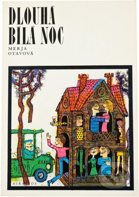 Kniha: Dlouhá bílá noc (Merja Otava). , 1972 Kniha: Dlouhá bílá noc (Merja Otava). , 1972