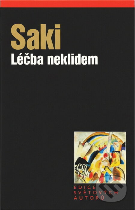 Kniha: Léčba neklidem (Saki). , 2001 Kniha: Léčba neklidem (Saki). , 2001