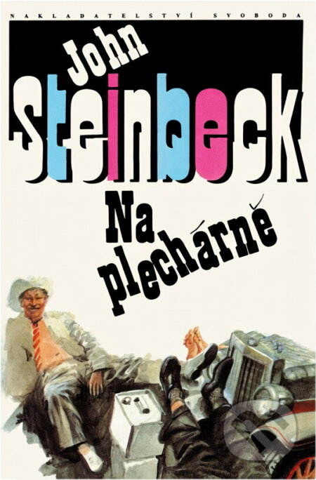 Kniha: Na plechárně (John Steinbeck). Svoboda, 1992 Kniha: Na plechárně (John Steinbeck). Svoboda, 1992