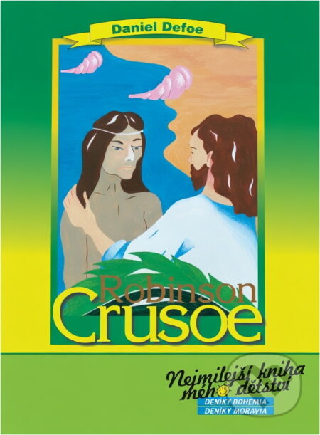 Kniha: Robinson Crusoe (Daniel Defoe). Nava, 2005 Kniha: Robinson Crusoe (Daniel Defoe). Nava, 2005