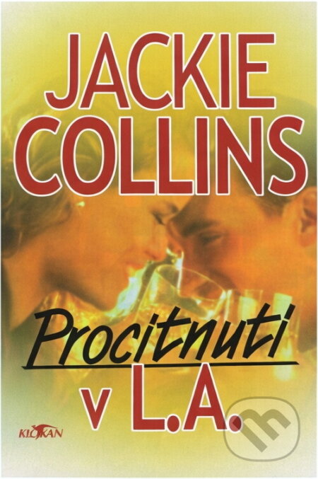 Kniha: Procitnutí v L.A (Jackie Collins). Alpress, 1999 Kniha: Procitnutí v L.A (Jackie Collins). Alpress, 1999