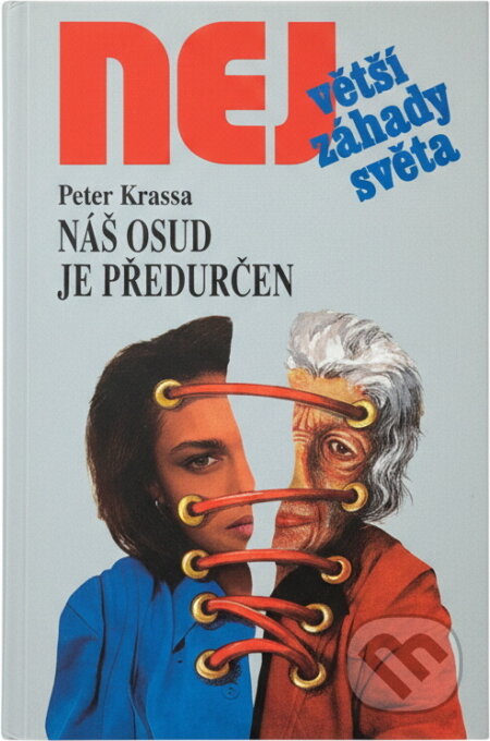 Kniha: Náš osud je předurčen (Peter Krassa). , 1999 Kniha: Náš osud je předurčen (Peter Krassa). , 1999