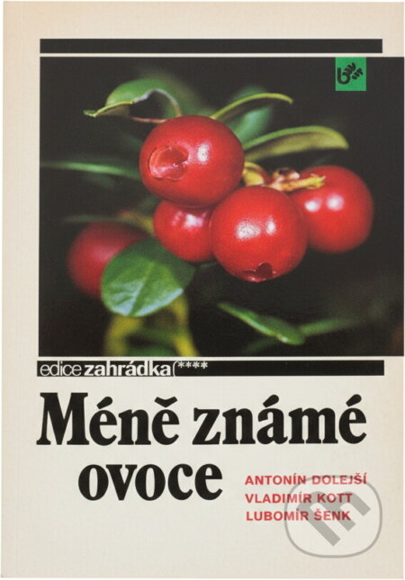 Kniha: Méně známé ovoce (Antonín Dolejší, Lubomír Šenk a Vladimír Kott). Brázda, 1991 Kniha: Méně známé ovoce (Antonín Dolejší, Lubomír Šenk a Vladimír Kott). Brázda, 1991