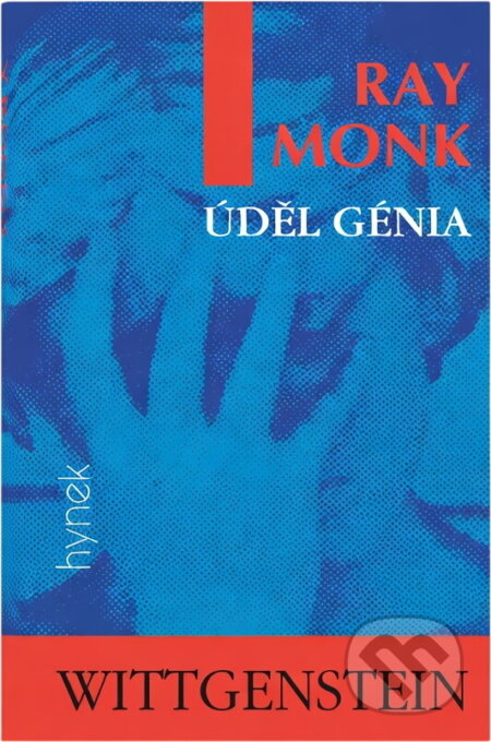 Kniha: Wittgenstein : úděl génia (Ray Monk). Hynek, 1996 Kniha: Wittgenstein : úděl génia (Ray Monk). Hynek, 1996