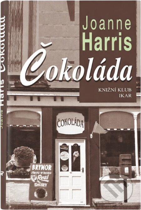 Kniha: Čokoláda (Joanne Harris). , 2001 Kniha: Čokoláda (Joanne Harris). , 2001