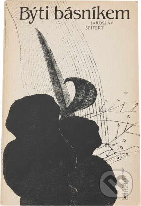 Kniha: Býti básníkem (Jaroslav Seifert). Československý spisovatel, 1983 Kniha: Býti básníkem (Jaroslav Seifert). Československý spisovatel, 1983