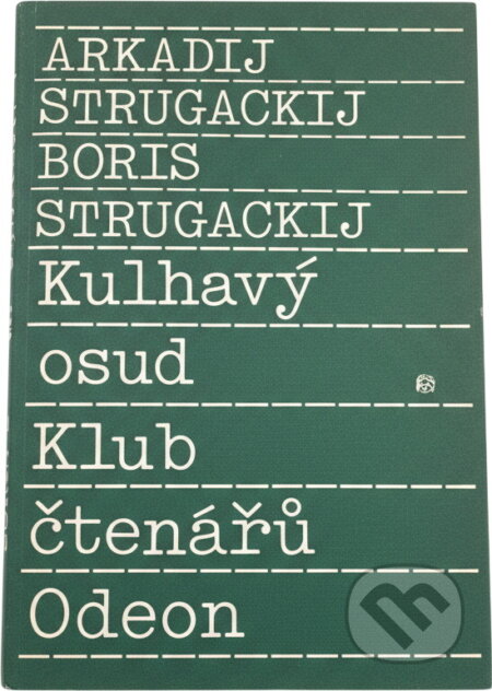 Kniha: Kulhavý osud (Arkadij Natanovič Strugackij a Boris Natanovič Strugackij). Odeon, 1989 Kniha: Kulhavý osud (Arkadij Natanovič Strugackij a Boris Natanovič Strugackij). Odeon, 1989