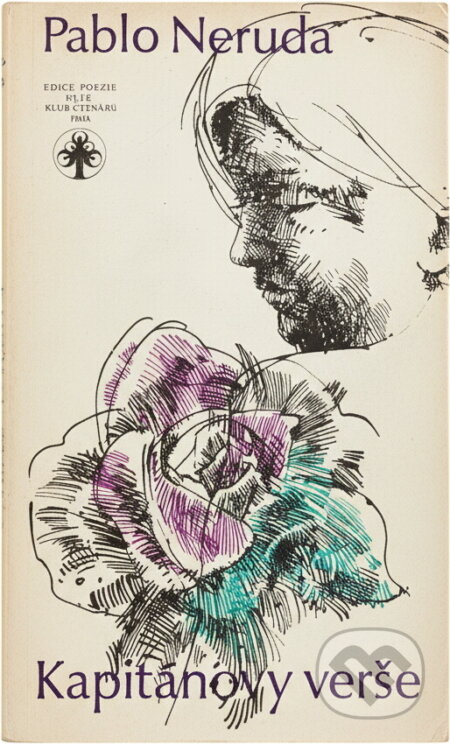 Kniha: Kapitánovy verše (Pablo Neruda). Práce, 1979 Kniha: Kapitánovy verše (Pablo Neruda). Práce, 1979