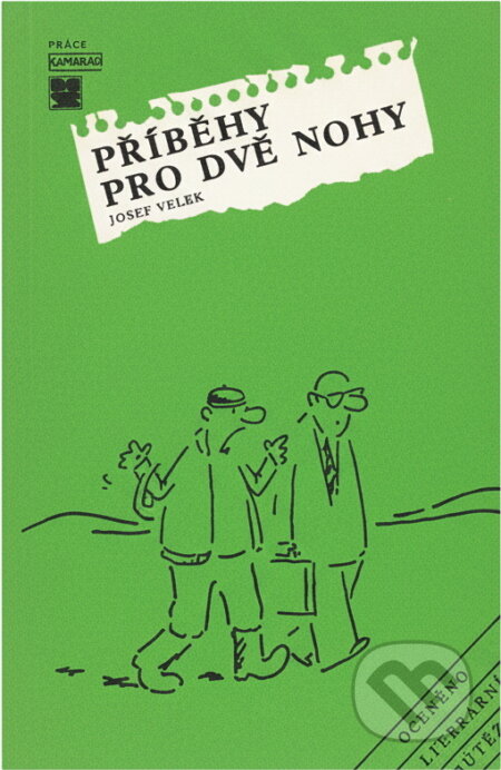 Kniha: Příběhy pro dvě nohy (Josef Velek). Práce, 1988 Kniha: Příběhy pro dvě nohy (Josef Velek). Práce, 1988
