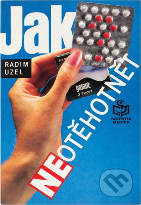 Kniha: Jak neotěhotnět (Radim Uzel). , 1992 Kniha: Jak neotěhotnět (Radim Uzel). , 1992