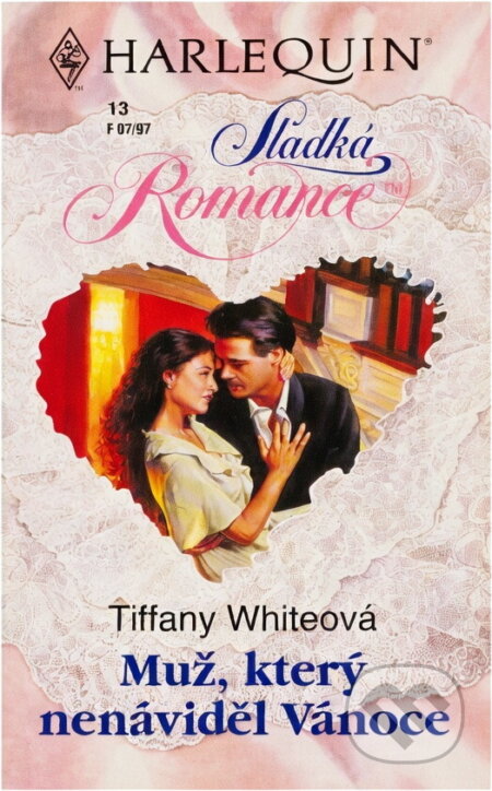 Kniha: Muž, který nenáviděl Vánoce (Tiffany White). Harlequin, 1997 Kniha: Muž, který nenáviděl Vánoce (Tiffany White). Harlequin, 1997