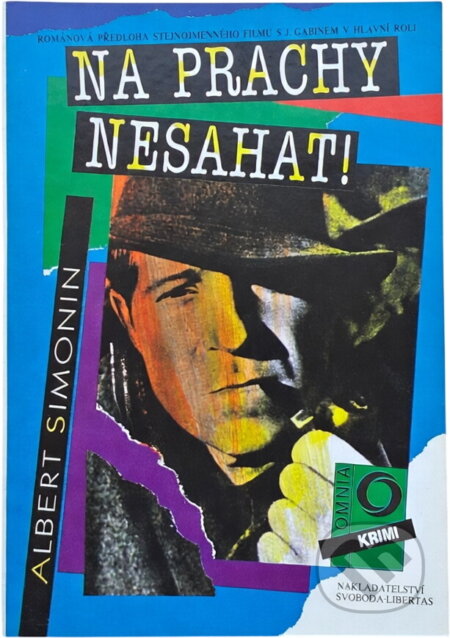 Kniha: Na prachy nesahat! (Albert Simonin). , 1993 Kniha: Na prachy nesahat! (Albert Simonin). , 1993
