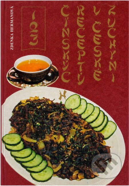 Kniha: 123 čínských receptů v české kuchyni (Zdenka Heřmanová). Osveta, 1990 Kniha: 123 čínských receptů v české kuchyni (Zdenka Heřmanová). Osveta, 1990