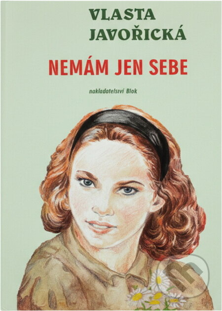 Kniha: Nemám jen sebe (Vlasta Javořická). , 1994 Kniha: Nemám jen sebe (Vlasta Javořická). , 1994