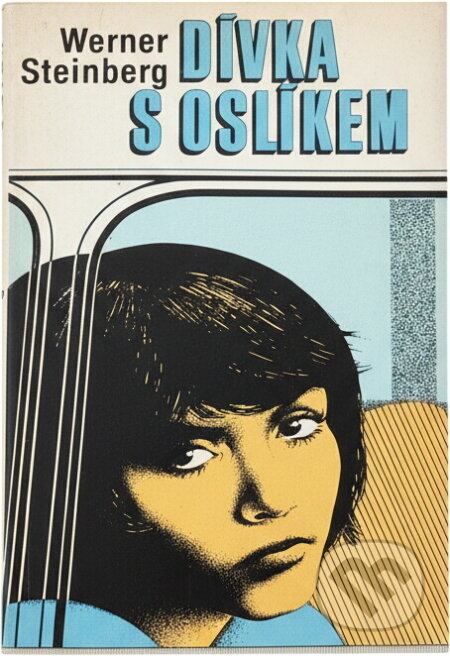 Kniha: Dívka s oslíkem (Werner Steinberg). , 1982 Kniha: Dívka s oslíkem (Werner Steinberg). , 1982