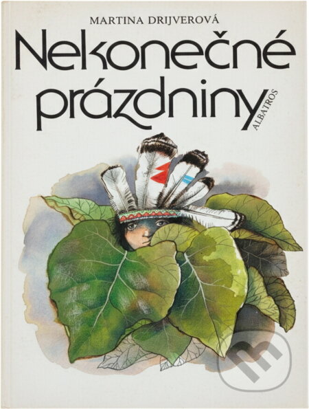 Kniha: Nekonečné prázdniny (Martina Drijverová). , 1987 Kniha: Nekonečné prázdniny (Martina Drijverová). , 1987