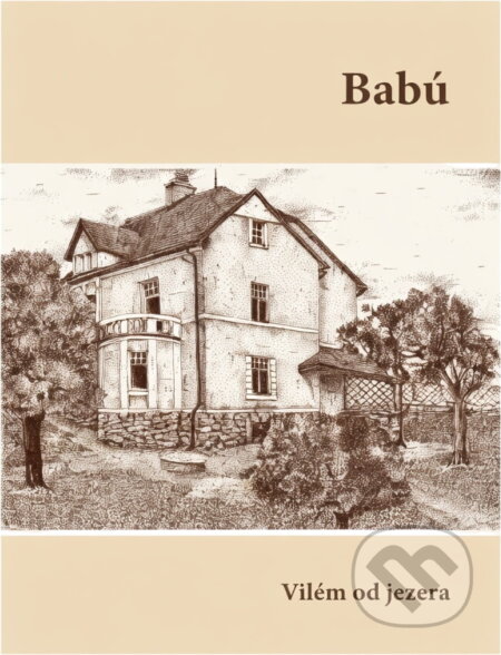 Kniha: Babú (Vilém Hubka). , 2008 Kniha: Babú (Vilém Hubka). , 2008