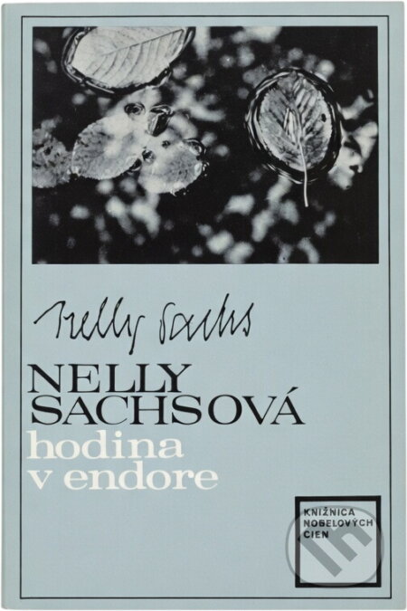 Kniha: Hodina v Endore (Nelly Sachs). Slovenský spisovateľ, 1970 Kniha: Hodina v Endore (Nelly Sachs). Slovenský spisovateľ, 1970