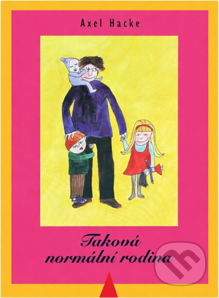 Kniha: Taková normální rodina (Axel Hacke). , 1998 Kniha: Taková normální rodina (Axel Hacke). , 1998